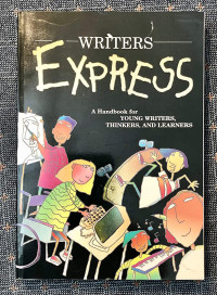 Writers Express A Handbook For Young Writers Thinkers And Learners