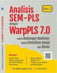 Image of ANALISIS SEM-PLS DENGAN WARP PLS 7.0 UNTUK HUBUNGAN NONLINIER DALAM PENELITIAN SOSIAL DAN BISNIS