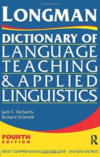 Longman Dictionary of Language Teaching And Applied Linguistics