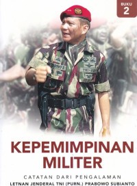 Image of Kepemimpinan Mliter Catatan Dari Pengalaman Jendral TNI 2