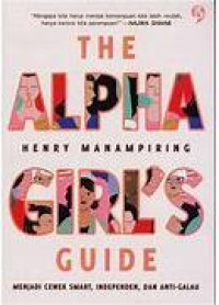 Image of The Alpha Girl's Guide : Menjadi cewek Smart, Independen, Dan Anti Galau