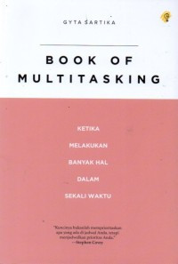 Book of Multitasking : Ketika melakukan banyak hal dalam sekali waktu