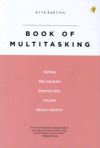 Image of Book of Multitasking : Ketika melakukan banyak hal dalam sekali waktu