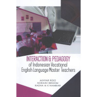 Image of Interaction & Pedagogy : of indonesia vocation english language master teachers