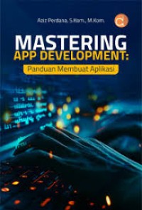 Image of Mastering App Development:Panduan Membuat Aplikais