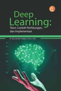 Image of Deep Learning:Teori,Contoh Perhitungan, Dan Implementasi