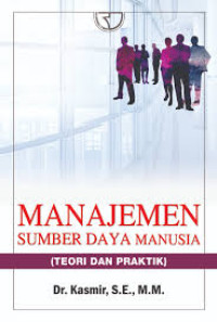 Image of Manajemen Sumber Daya Manusia : Teori dan Praktik