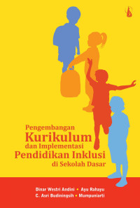 Image of Pengembangan Kurikukulum dan Implementasi Pendidikan Inklusi di Sekolah Dasar