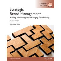 Strategic Brand Management : Building, Measuring, and Managing Brand Equity