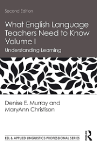 Image of What English Language Teachers Need To Know Volume I : Understanding Learning