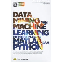 Image of Data Mining  Dan Machine Learning Menggunakan Matlab Dan Python