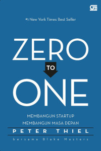 Image of Zero to one : membangun startup membangun masa depan