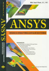 Ansys : Menganalisis Berbagai permasalahan Dalam Ilmu keteknikan
