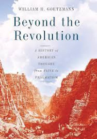 Beyond the Revolution-A History of American Thought from Paine to Pragmatism