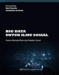 Big Data Untuk Ilmu Sosial : Antara Metode Riset dan Realistis Sosial