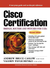Cisco Certification: Bridges, Routers And Switches For CCIEs