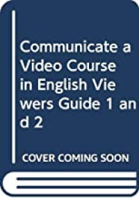 Communicate A Video Course In English