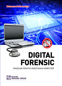 Digital Forensic : Panduan Praktis Investigasi Komputer