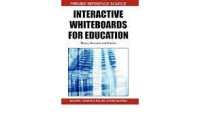 Interactive Whiteboards for Education: Theory, Research and Practice