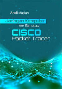 Jaringan Komputer dan Simulasi CISCO Packet Tracer