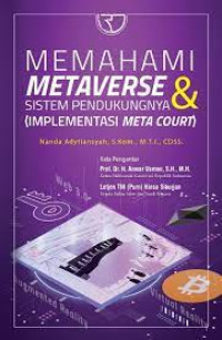 Memahami Metaverse & Sistem Pendukungnya (Implementasi Meta Court)