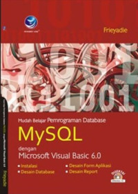 Mudah Belajar Pemograman Database My Sql dengan Microsoft Visual Basic 6.0