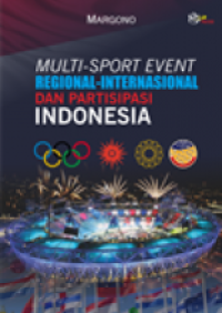 Multi Sport Event Regional - Internasional dan Partisipasi indonesia