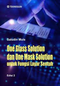 One Glass Solution  dan One Mask Solution untiuk Fungsi Layar Sentuh