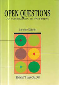 Open Questions - An Introduction to Philosophy - Emmett Barcalow