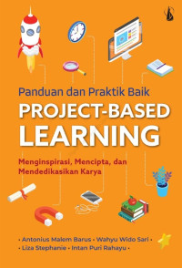 Panduan dan Praktik Baik : Project-Based Learning