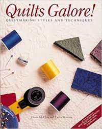 Quilts  Galore  Quiltmaking Styles And Techniques