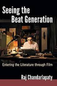Seeing The Beat Generation : Entering The Literature Through Film