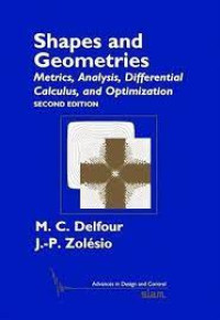 Shapes and Geometries - Metrics, Analysis, Differential Calculus