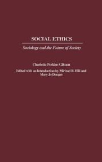 Social Ethics_ Sociology and the Future of Society
