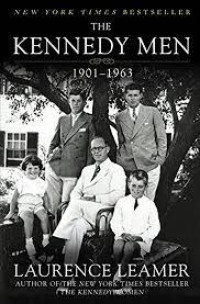 The Kennedy Men : 1901-1963