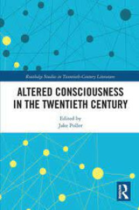 Altered Consciousness In The Twentieth Century