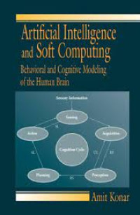 Image of Behaviora And Congnitive Modeling Of The Human Brain Of The Brain Amit Komar : Arttificial intelligence And Soft Computing