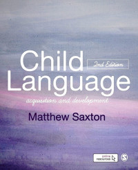 Child Language : Acquisition and Development