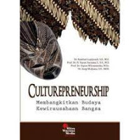 Culturepreneursip Membangkitkan Budaya Kewirausahaan Bangsa