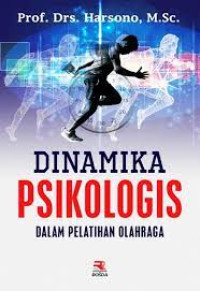 Dinamika Psikologis Dalam Pelatihan Olahraga