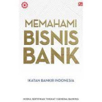 Memahami Bisnis Bank