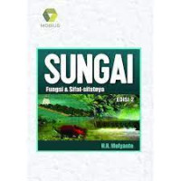 Sungai : Fungsi & Sifat-sifatnya Edisi 2