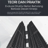 Image of Teori dan Praktik Evaluasi Struktur beton Bertulang Berbasis Desain Kinerja