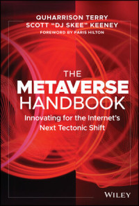 Image of The Metaverse Handbook : Innovating for the Internet's Next Tectonic Shift